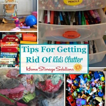 Tips for getting rid of kids clutter