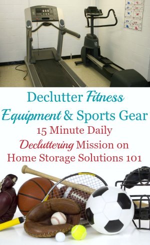 How to #declutter fitness equipment and sports gear from your home, plus ideas of what to do with it once you've decided to get rid of it {#Declutter365 mission on Home Storage Solutions 101} #Decluttering
