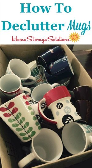 How to declutter coffee mugs and cups {one of the #Declutter365 missions on Home Storage Solutions 101}