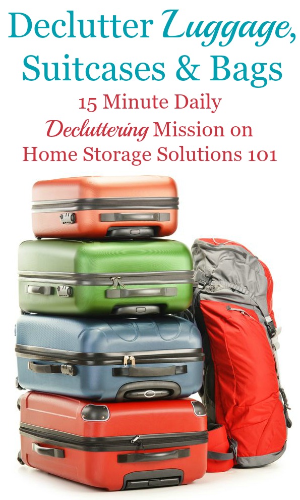 How to #declutter luggage, suitcases and bags, including criteria to consider plus ideas of what to do with old luggage, and how to store the suitcases you do keep {on Home Storage Solutions 101} #Decluttering #Declutter365