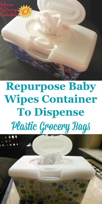 Upcycle or repurpose a baby wipes container to make a plastic shopping bag dispenser for your kitchen, bathroom, or other places in your home or car {featured on Home Storage Solutions 101} #Repurposed #KitchenOrganization #OrganizingTips