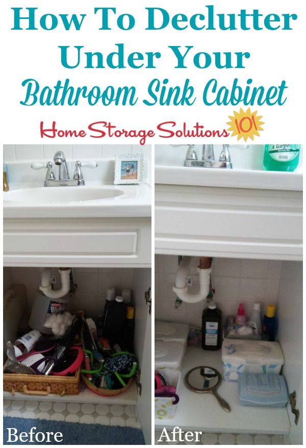 How to declutter under your bathroom sink cabinet, removing clutter and adding containers to organize what's left. Includes lots of before and after photos from readers who've done this #Declutter365 mission {on Home Storage Solutions 101}