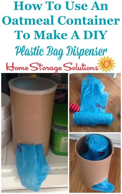 How to make a DIY plastic bag dispenser from an old oatmeal container {featured on Home Storage Solutions 101} #Upcycling #KitchenOrganization #HomeOrganization