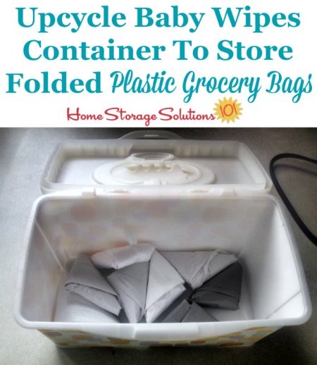 Use a baby wipes container to store your plastic shopping bags, after they've been folded {featured on Home Storage Solutions 101} #Repurposed #OrganizingTips #HomeOrganization