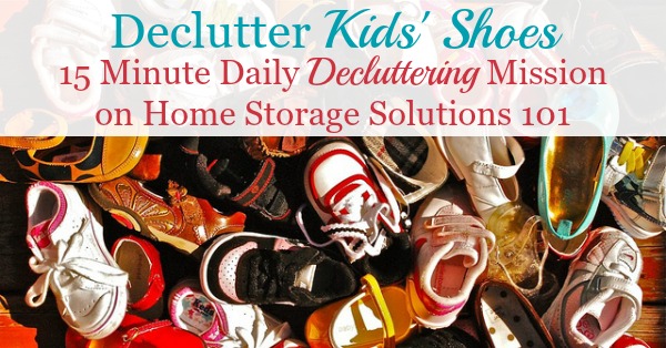 How to declutter kids' shoes, including a discussion of the types of shoes to get rid of, how many to keep, plus before and after photos from readers who've already done this Declutter 365 mission {on Home Storage Solutions 101}