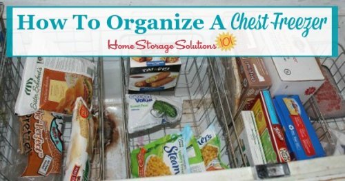 Practical real life ideas and solutions for how to #organize your chest freezer {on Home Storage Solutions 101} #OrganizingTips #KitchenOrganization