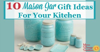 10 Mason Jar gift ideas for your kitchen