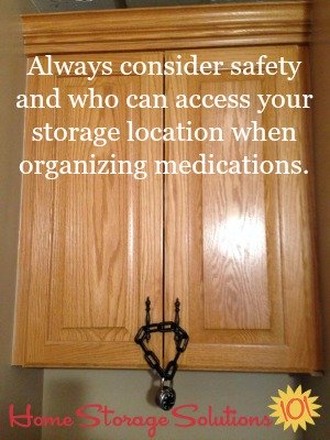 consider safety when deciding where to store medications