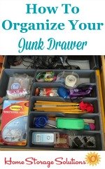 How to organize your junk drawer {on Home Storage Solutions 101}