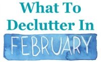 What to declutter in February