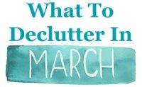 What to declutter in March