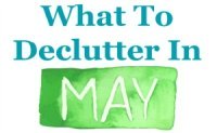 What to declutter in May
