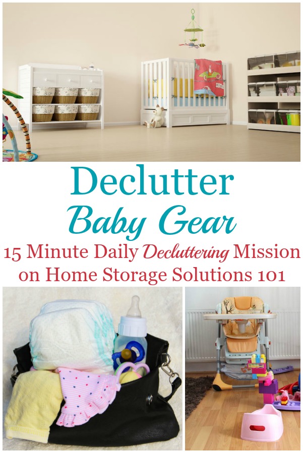 How to declutter baby gear from your home while kids are small, between children in the baby phase, and after all the kids are a bit older and have outgrown baby stuff {a #Declutter365 mission on Home Storage Solutions 101} #BabyClutter #KidsClutter