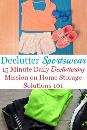 Here is how to declutter your wardrobe of sportwear and activewear that you don't need and are excess stuff, to get rid of your closet or drawer clutter {a #Declutter365 mission on Home Storage Solutions 101} #DeclutterClothes #DeclutterCloset