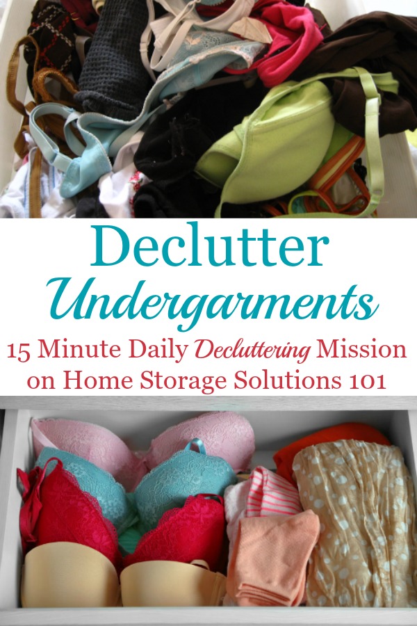 Here are tips for how to declutter your wardrobe of undergarments clutter, including tips for what to keep and how to get rid of the items that you'll no longer store in your closet or drawers {a #Declutter365 mission on Home Storage Solutions 101} #DeclutterClothes #ClothesClutter