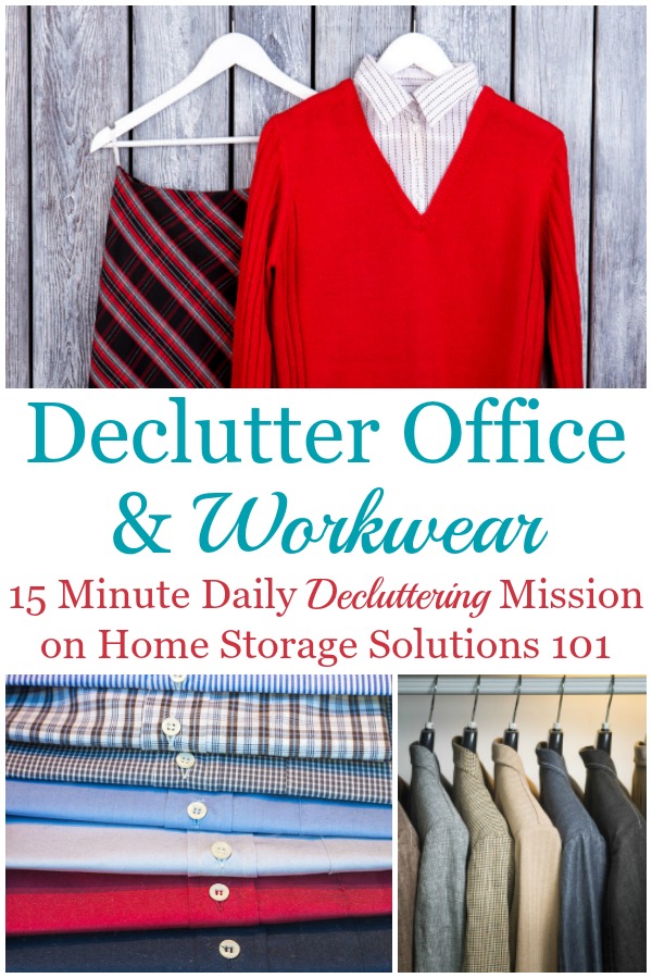 Here is how to declutter your wardrobe of workwear, such as suits, uniforms and office clothes that you don't need and are excess stuff, to get rid of your closet or drawer clutter {a #Declutter365 mission on Home Storage Solutions 101} #DeclutterClothes #DeclutterCloset