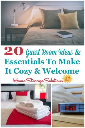 Here are 20 guest room ideas and essentials that you can place in any spare room for use by company that will help make them feel cozy and welcome in your home {on Home Storage Solutions 101} #GuestRoomIdeas #GuestBedroomIdeas #BedroomOrganization