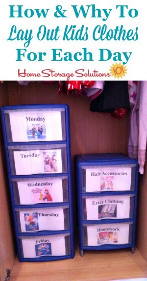 How and why to lay out kids clothes for each day to make getting kids dressed and ready in the morning easier {on Home Storage Solutions 101}