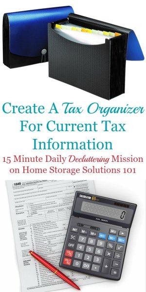 Here are simple instructions for how to create a tax organizer for the current year's tax documents, so all your paperwork is organized and ready when it's time to do taxes {a #Declutter365 mission on Home Storage Solutions 101} #TaxOrganizer #TaxOrganization