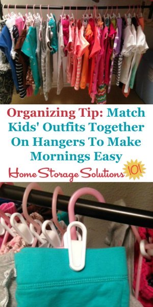 Closet organizing tip for kids: Clip the two parts of their outfit together on a hanger so your kids match, but they're able to choose what they'd like to wear each day {on Home Storage Solutions 101}