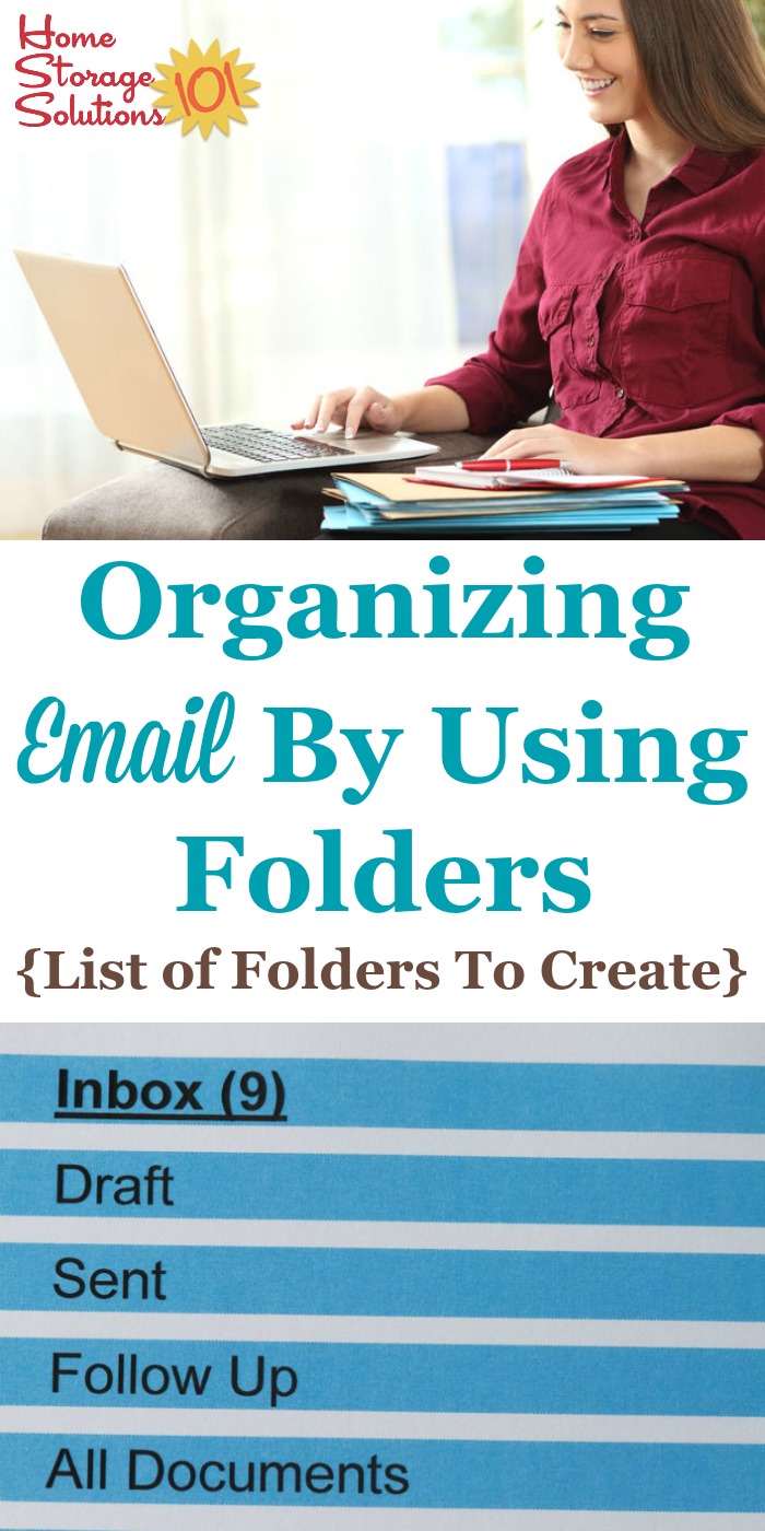 Here are tips for organizing email by using folders, plus a list of folders to create for your personal email inbox {on Home Storage Solutions 101} #OrganizingEmail #EmailOrganization #OrganizeEmail