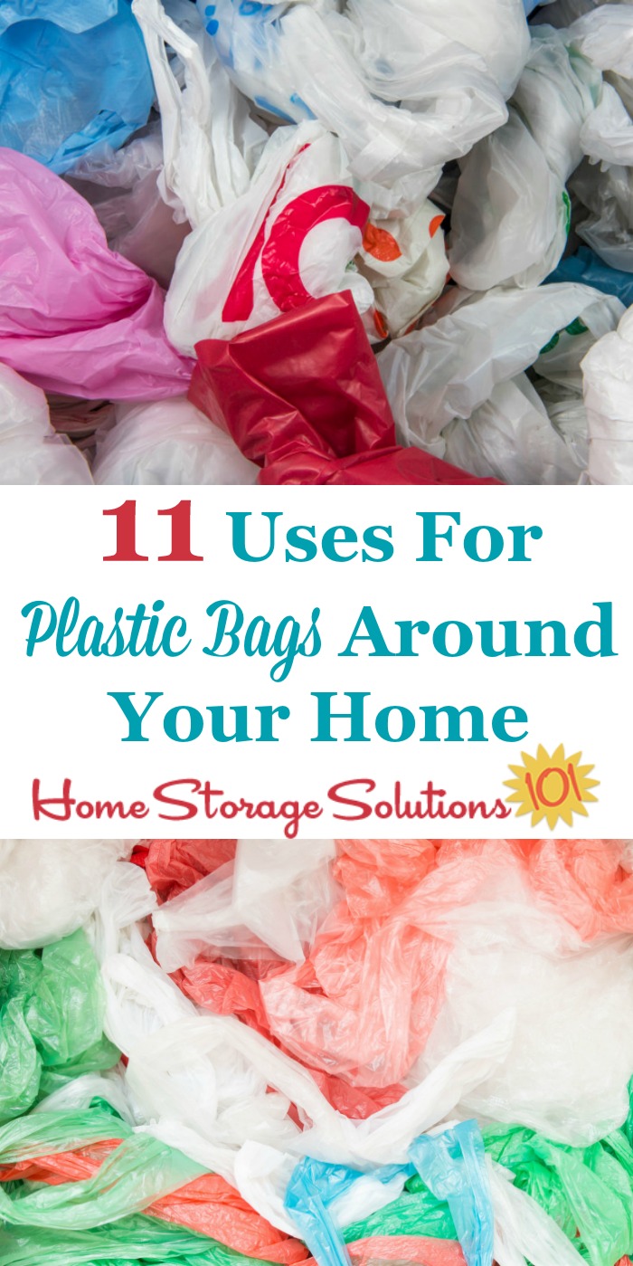 If you've got a large excess of plastic and shopping bags accumulating in your home, here are 11 uses for plastic bags that will help you use some of them up {on Home Storage Solutions 101} #PlasticBagUses #AlternativeUses #Repurposing