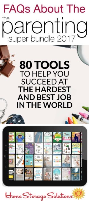 The Parenting Super Bundle has 80 resources to help you with the toughest and most rewarding job you'll ever have, #parenting, including #printables, eBooks and eCourses that are worth more than $1,200. It's one of the closest things to an instruction manual for parenting you can find. Here are answers to frequently asked questions about it {more information on Home Storage Solutions 101}