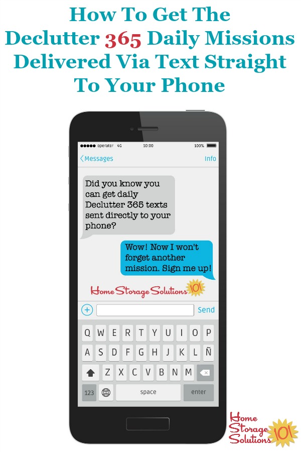 Don't ever forget the daily Declutter 365 mission again. Instead, sign up for these missions to be sent as text message reminders directly to your phone each day {on Home Storage Solutions 101} #Declutter365 #DeclutterHome #ClutterFree