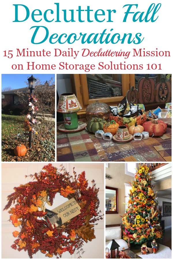 Here's how to declutter fall decorations, in and around your home, once the season has passed to get ready for the next season, and keep your seasonal decor organized and clutter free {a Declutter 365 mission on Home Storage Solutions 101} #DeclutterDecorations #HolidayClutter #ClutterFreeHolidays