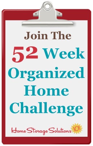 I'm joining the free 52 Week Organized Home Challenge on Home Storage Solutions 101! #52WeekChallenge #OrganizedHome #HomeOrganization