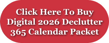 Click here for digital 2026 Declutter 365 calendar packet