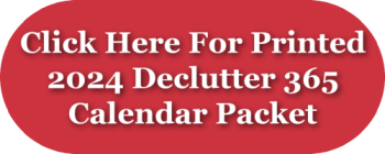 Click here for printed 2024 Declutter 365 calendar packet