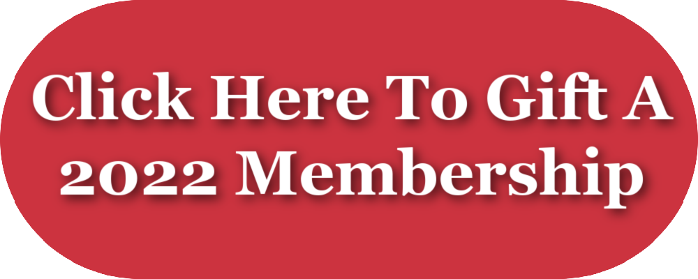 Click here to gift a 2022 membership