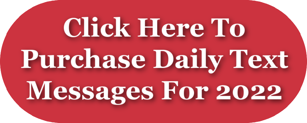 Click here to purchase daily text messages for 2022