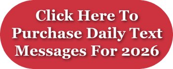 Click here to purchase daily text messages for 2026 Click here to purchase daily text messages for 2026