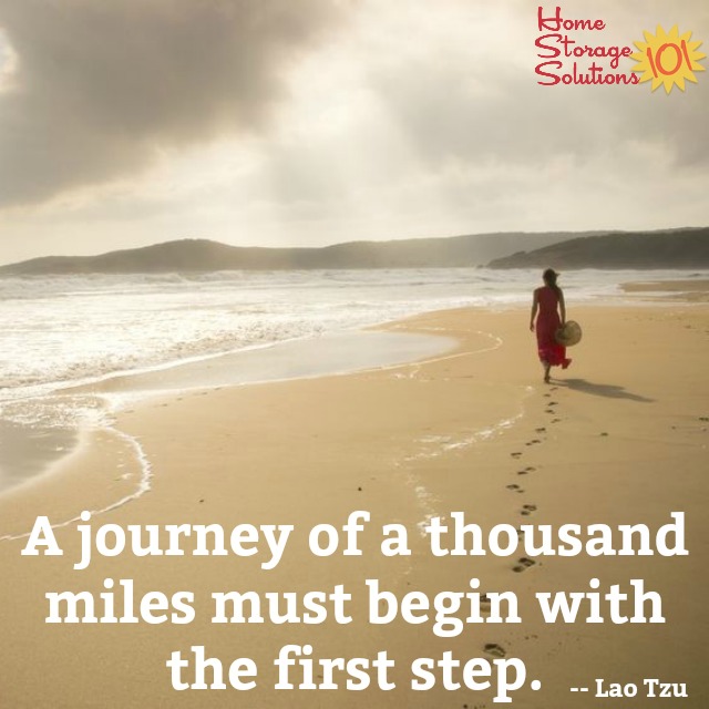 A journey of a thousand miles must begin with the first step. {on Home Storage Solutions 101}