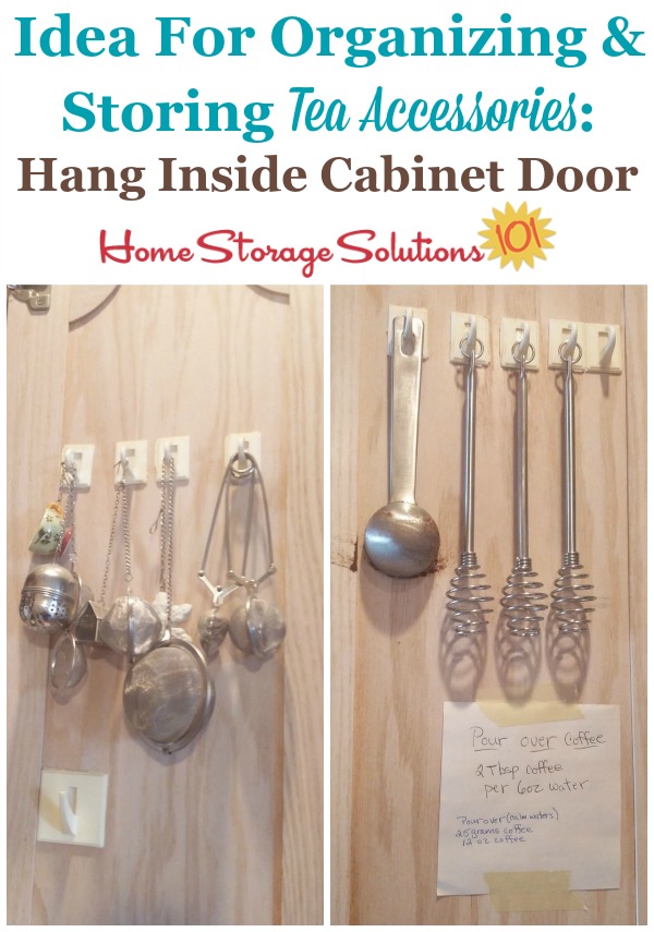 Idea for organizing and storing tea accessories, to make, serve or enjoy your tea, by hanging them inside the kitchen cabinet where you hold your tea making supplies {featured on Home Storage Solutions 101} #TeaStorage #KitchenCabinetOrganization #KitchenOrganization