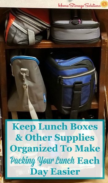 How to keep lunch boxes and other supplies organized to make packing you lunch each day easier {on Home Storage Solutions 101}