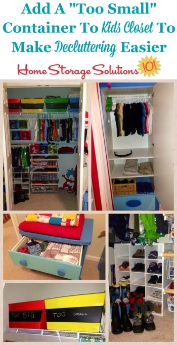 Simple trick to make decluttering your kids closets easier in the future is to add a 'too small' clothes container to place outgrown clothes in, as you come across them {on Home Storage Solutions 101} #DeclutterCloset #DeclutterClothes #OrganizeKidsCloset
