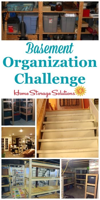 Step by step instructions for basement organization, including using zones to help organize the space {part of the 52 Week Organized Home Challenge on Home Storage Solutions 101} #BasementOrganization #OrganizedHome #BasementStorage