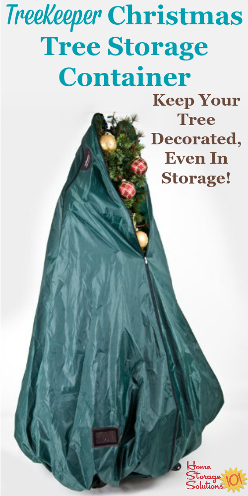 Imagine a Christmas tree storage container that allows you to never disassemble or undecorate your tree ever again, making set up and put away a breeze each holiday season. Well, now it's here! {featured on Home Storage Solutions 101} #ChristmasStorage #HolidayStorage #ChristmasTreeStorage