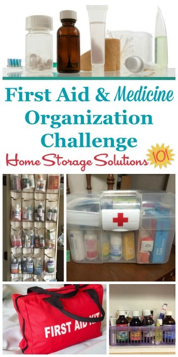 Step by step instructions for creating a first aid kit and medicine organizer area in your home, to keep all over the counter medications, vitamins and prescriptions organized {one of the 52 Week Organized Home Challenge on Home Storage Solutions 101} #OrganizedHome #52WeekChallenge #OrganizingTips