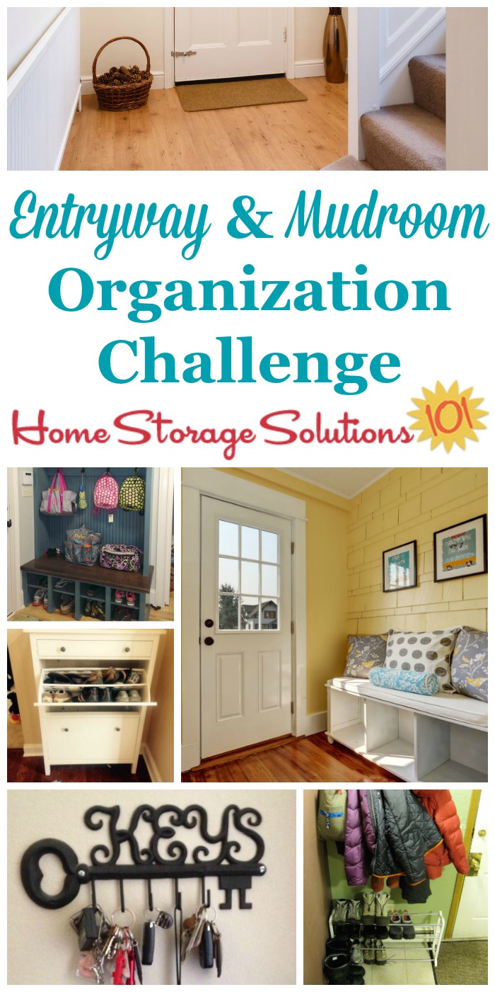 Whether the entrance of your home is big or small, entryway organization is key to making the space functional and pleasant, for both guests and household members. Here are step by step instructions for this week's challenge to make your entryway and mudroom, where people enter and exit your home, work for you {part of the 52 Week Organized Home Challenge on Home Storage Solutions 101}