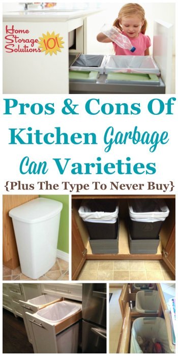 List of the types of kitchen garbage cans and trash cans available, including each of their pros and cons, plus which type to never buy {on Home Storage Solutions 101} #KitchenTips #KitchenOrganization #KitchenStorage