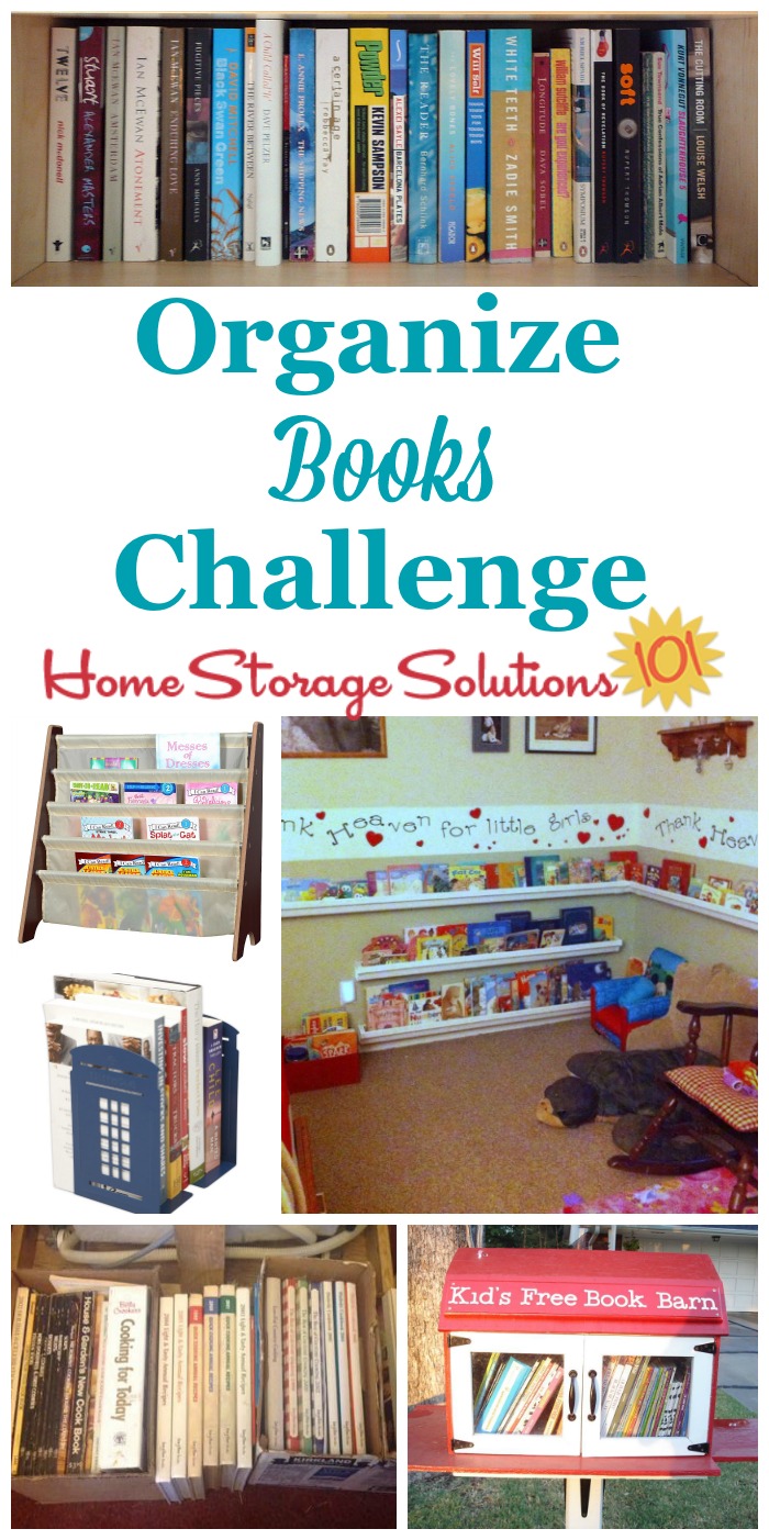 In the Organize Books Challenge we'll declutter and organize the reading material in our homes, including hard and soft back books, plus library books, using these step by step instructions {part of the 52 Week Organized Home Challenge on Home Storage Solutions 101} #52WeekChallenge #OrganizedHome #OrganizeBooks
