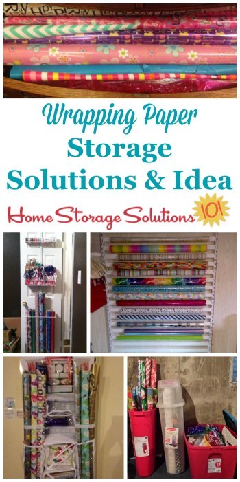 Here are ideas and products you can use for wrapping paper storage to keep your gift wrap, ribbons, bows, bags, tape, scissors and other accessories organized and easily accessible {on Home Storage Solutions 101} #HolidayStorage #GiftWrapStorage #WrappingPaperStorage