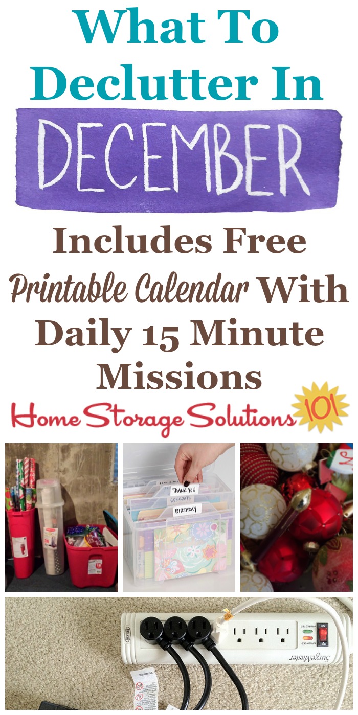 Free printable December #decluttering calendar with daily 15 minute missions, listing exactly what you should #declutter this month. Follow the entire #Declutter365 plan provided by Home Storage Solutions 101 to declutter your whole house in a year.