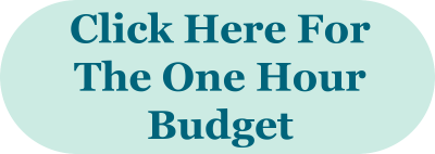 Click here for the One Hour Budget: A Simple Step-By-Step Guide To Set Up Your Budget In Just 60 Minutes
