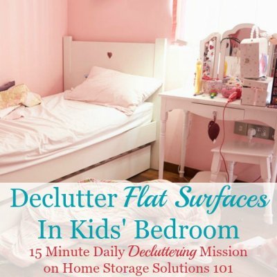 How to declutter flat surfaces in kids' bedroom a #Declutter365 mission on Home Storage Solutions 101 #BedroomClutter #DeclutterBedroom