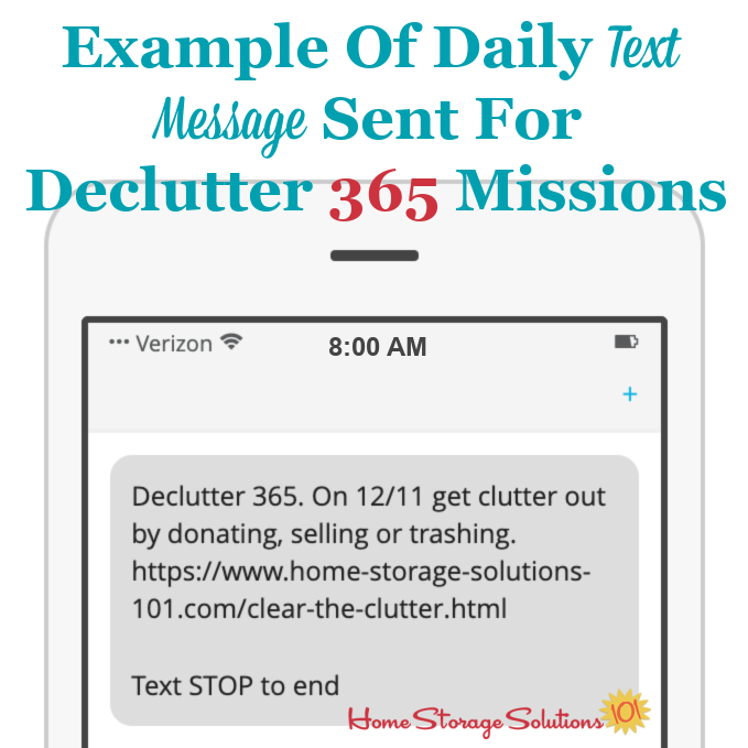 Example of daily text message sent for Declutter 365 missions. Never forget another mission, and get your home organized and decluttered this year. More info on Home Storage Solutions 101. #Declutter365 #Decluttering #DeclutteringTips